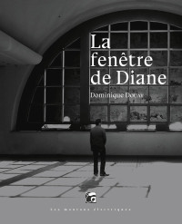 Dominique Douay — La Fenêtre de Diane