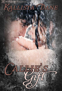 Kallista Dane — Callie's Gift