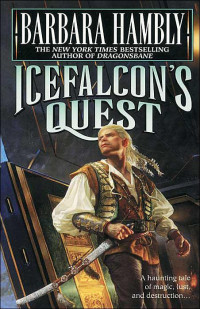 Barbara Hambly — Icefalcon's Quest