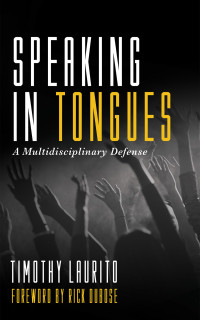 Timothy Laurito; — Speaking in Tongues