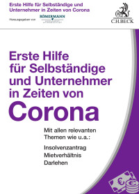 Hrsg. Volker Römermann — Erste Hilfe für Selbständige und Unternehmer in Zeiten von Corona