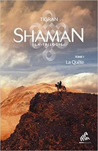 Tigran — Shaman T1 : La Quête