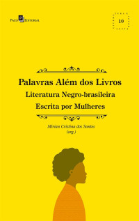 Mirian Cristina dos Santos; — Palavras alm dos livros