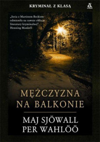 Sjowall Maj, Wahloo Per — 03 Mężczyzna na balkonie