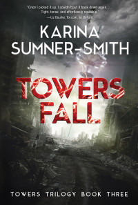 Karina Sumner-Smith — Towers Fall