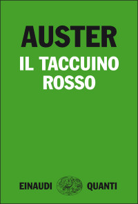 Paul Auster [Auster, Paul] — Il taccuino rosso