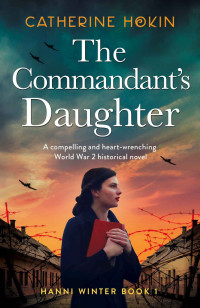 Catherine Hokin — The Commandant's Daughter
