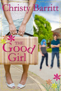 Christy Barritt — The Good Girl