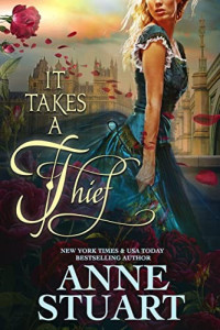 Anne Stuart — It Takes a Thief