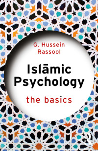 G. Hussein Rassool; — Islamic Psychology