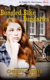 Christy Barritt, Kathy Applebee — The Bungled Bike Burglaries