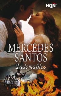 Mercedes Santos — Indomables