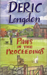 Deric Longden — Paws in the Proceedings