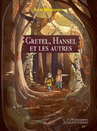 Igor Mendjisky — Gretel, Hansel et les autres