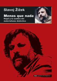 Slavoj Žižek — Menos que nada