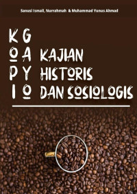 Sanusi Ismail, Nurrahmah, Muhammad Yunus Ahmad — Kopi Gayo: Kajian Historis dan Sosiologis