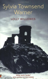 Sylvia Townsend Warner — Lolly Willowes