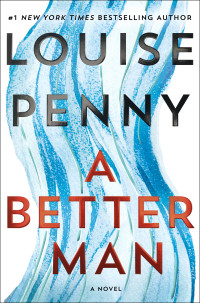 Louise Penny — A Better Man