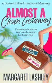 Margaret Lashley — Almost a Clean Getaway 