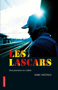 Hatzfeld, Marc [Hatzfeld, Marc] — Les Lascars