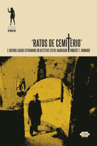 Robert E. Howard — Ratos de Cemitério