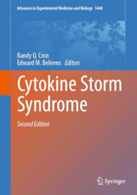 Randy Q. Cron, Edward M. Behrens — Cytokine Storm Syndrome, 2e (Aug 30, 2024)_(3031598148)_(Springer)