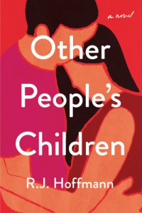 R.J. Hoffmann — Other People's Children