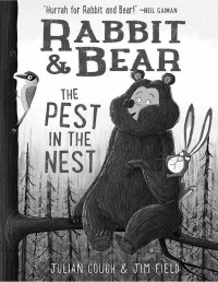 Julian Gough — Rabbit & Bear: The Pest in the Nest