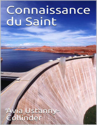 Avia Ustanny-Collinder — Connaissance du Saint (French Edition)