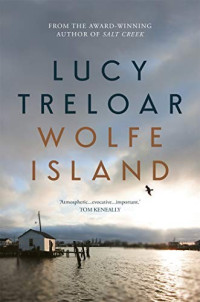 Lucy Treloar — Wolfe Island