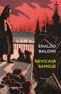 Eraldo Baldini — Nevicava sangue