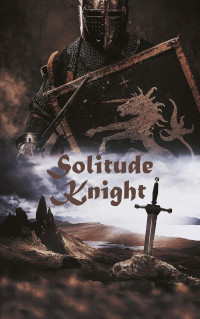 A.G. CLARK — Knight of Solitude