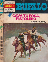 Adam Surray — Cava tu fosa, pistolero