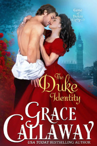 Grace Callaway — The Duke Identity (Game of Dukes Book 1)