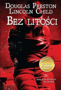 Douglas Preston, Lincoln Child — Pendergast 12 - Bez litości