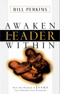 William Perkins; — Awaken the Leader Within