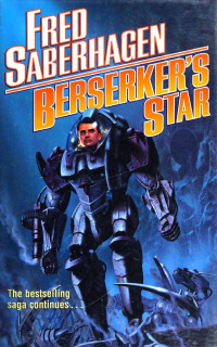 Fred Saberhagen — Berserker's Star by (2003)