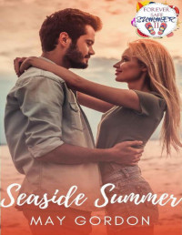 May Gordon — Seaside Summer (Forever Safe Summer II Book 10)