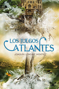 Joaquín Londáiz Montiel — Los juegos atlantes