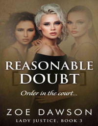 Zoe Dawson — Reasonable Doubt (Lady Justice Book 3)