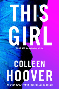 Colleen Hoover — This girl – Zij is het (Nederlandse editie)