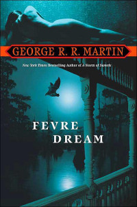 George R. R. Martin — Fevre Dream