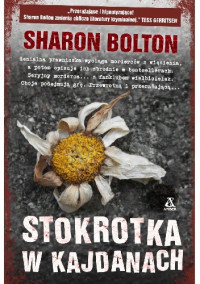 Sharon Bolton — Stokrotka W Kajdanach