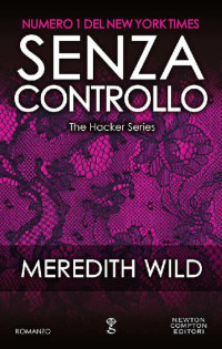 Meredith Wild [Wild, Meredith] — Senza controllo