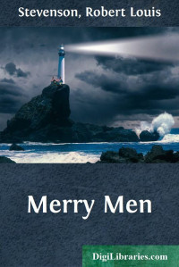 Robert Louis Stevenson — Merry Men