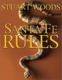 Stuart Woods — Santa Fe Rules