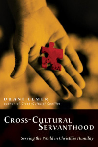 Elmer, Duane — Cross-cultural Servanthood