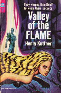 Kuttner, Henry — The Valley of the Flame