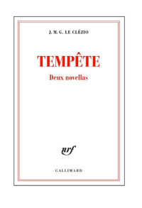 Le Clézio, J.M.G. — Tempête : Deux novellas