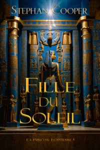 Cooper, Stephan — Fille du soleil (French Edition)